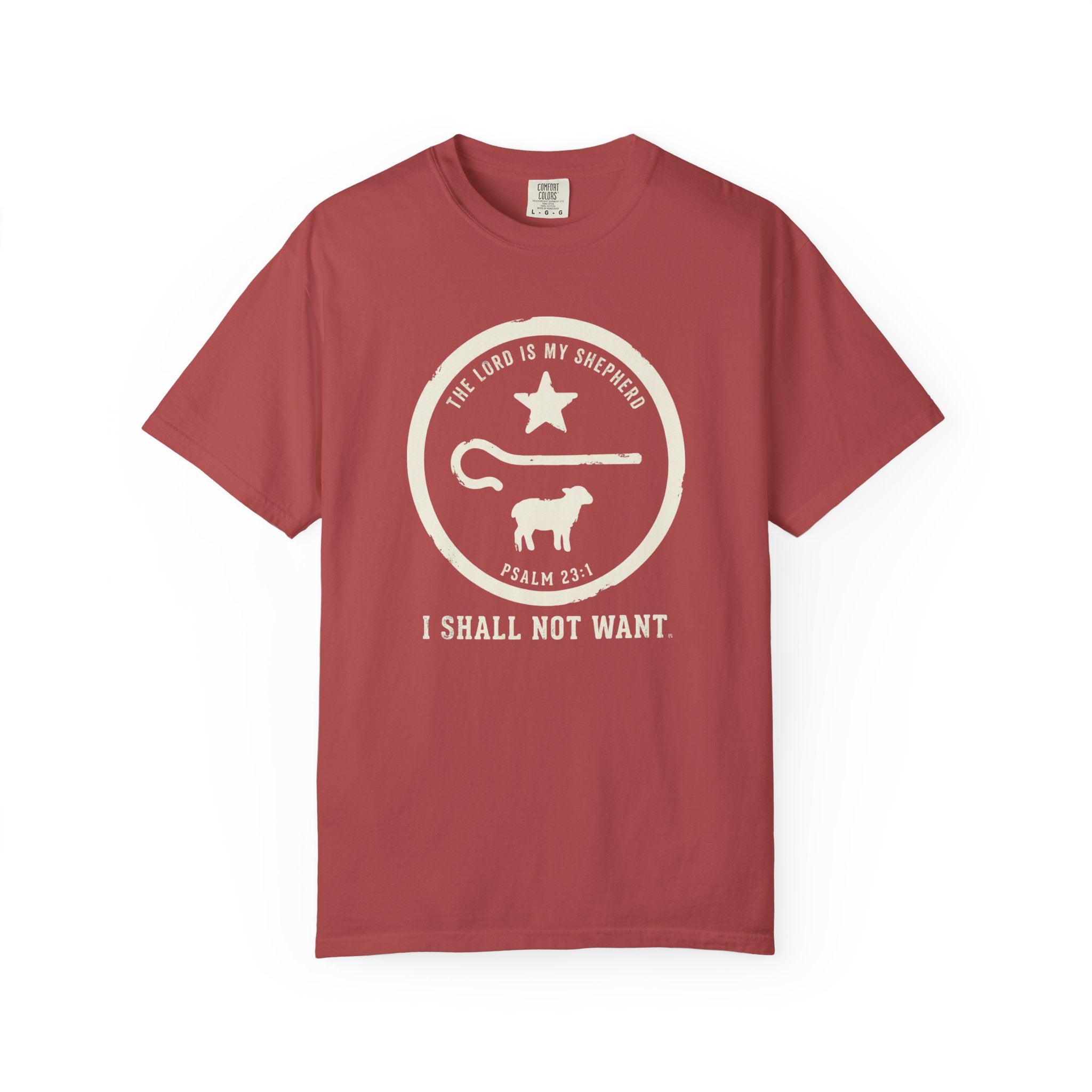 I Shall Not Want T-Shirt