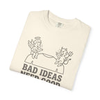 Bad Ideas Good Company T-Shirt