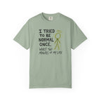 Tried To Be Normal T-Shirt
