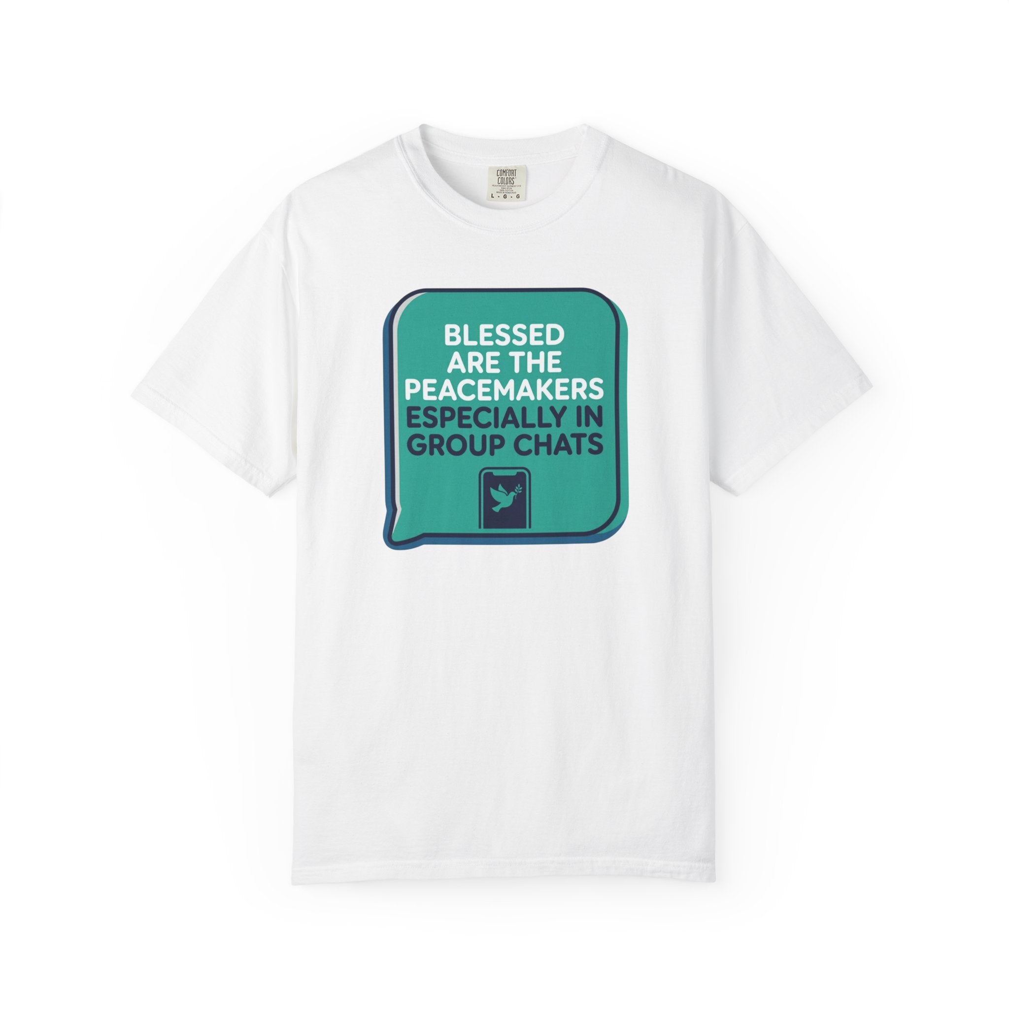 Peacemakers In Group Chats T-Shirt