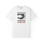 No More Death No More Tears T-Shirt