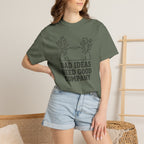 Bad Ideas Good Company T-Shirt