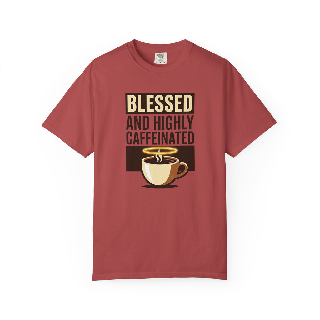 Blessed and Highly Caffeinated T-Shirt