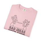 Bad Ideas Good Company T-Shirt