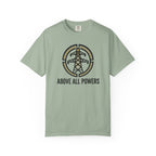 Above All Powers T-Shirt