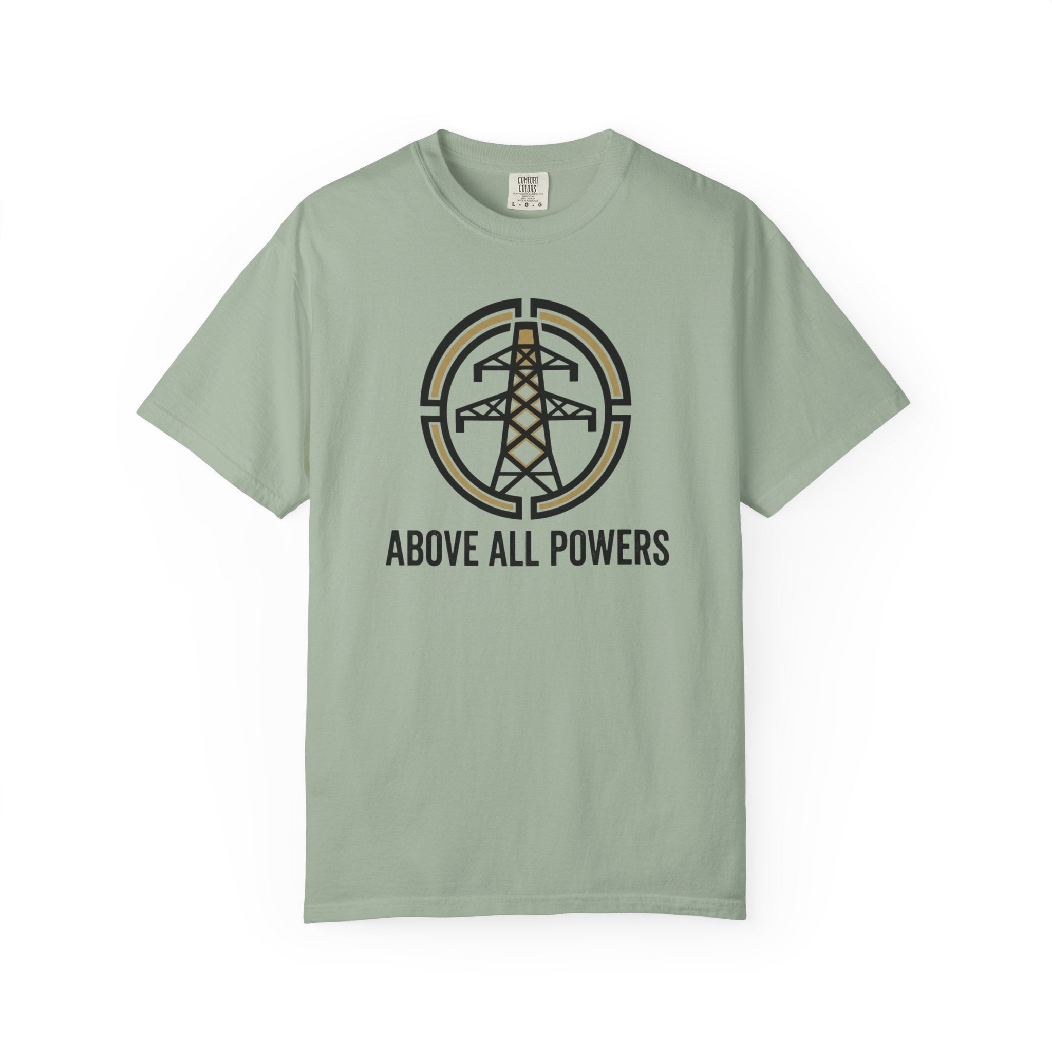 Above All Powers T-Shirt