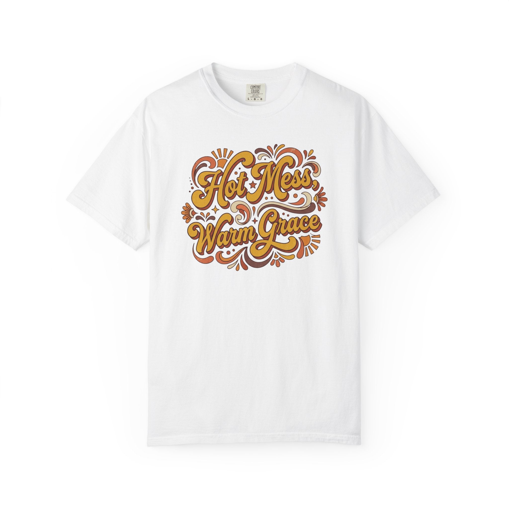 Hot Mess Warm Grace T-Shirt