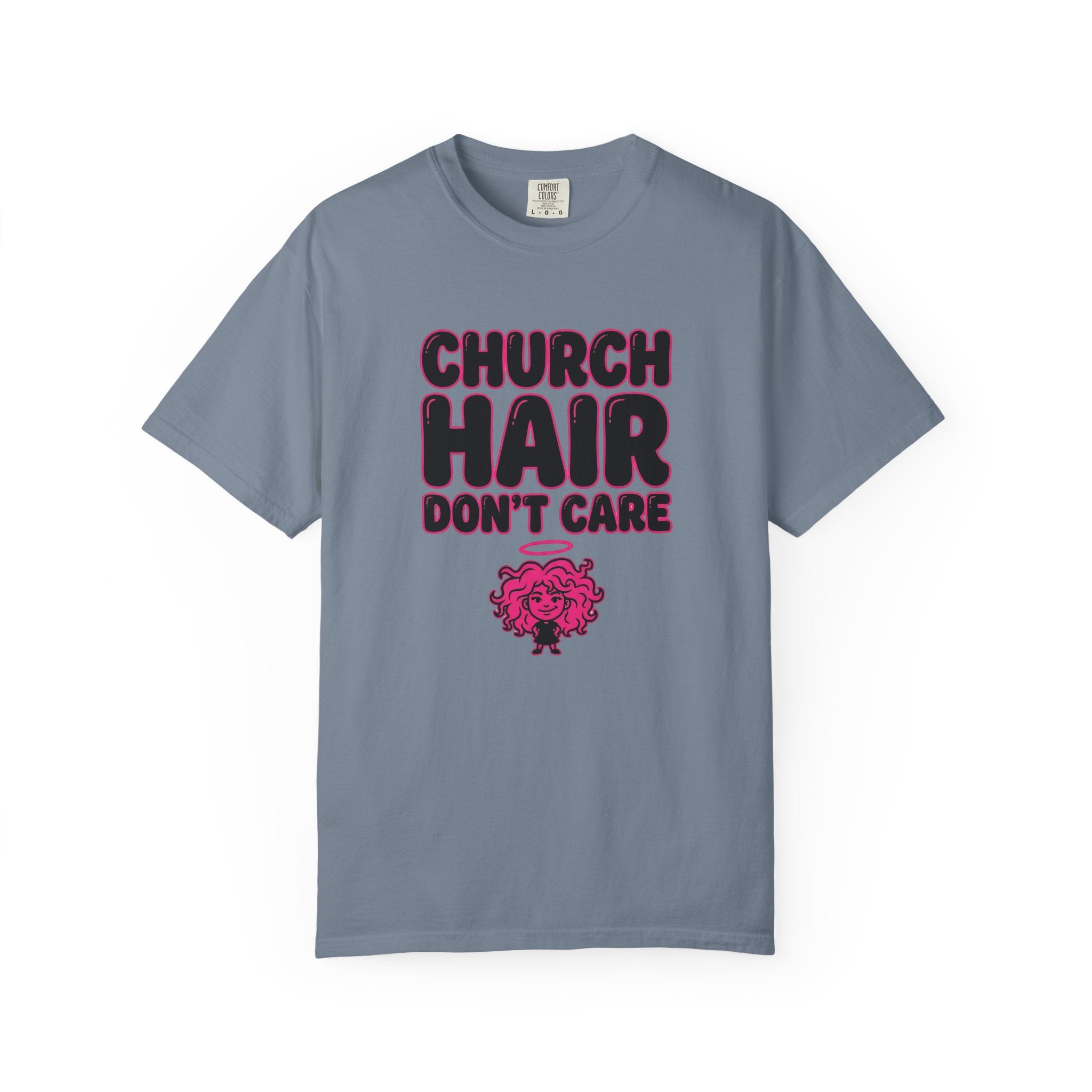 Church Hair Don't Care T-Shirt