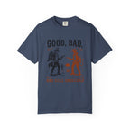 Good Bad Still Undecided T-Shirt