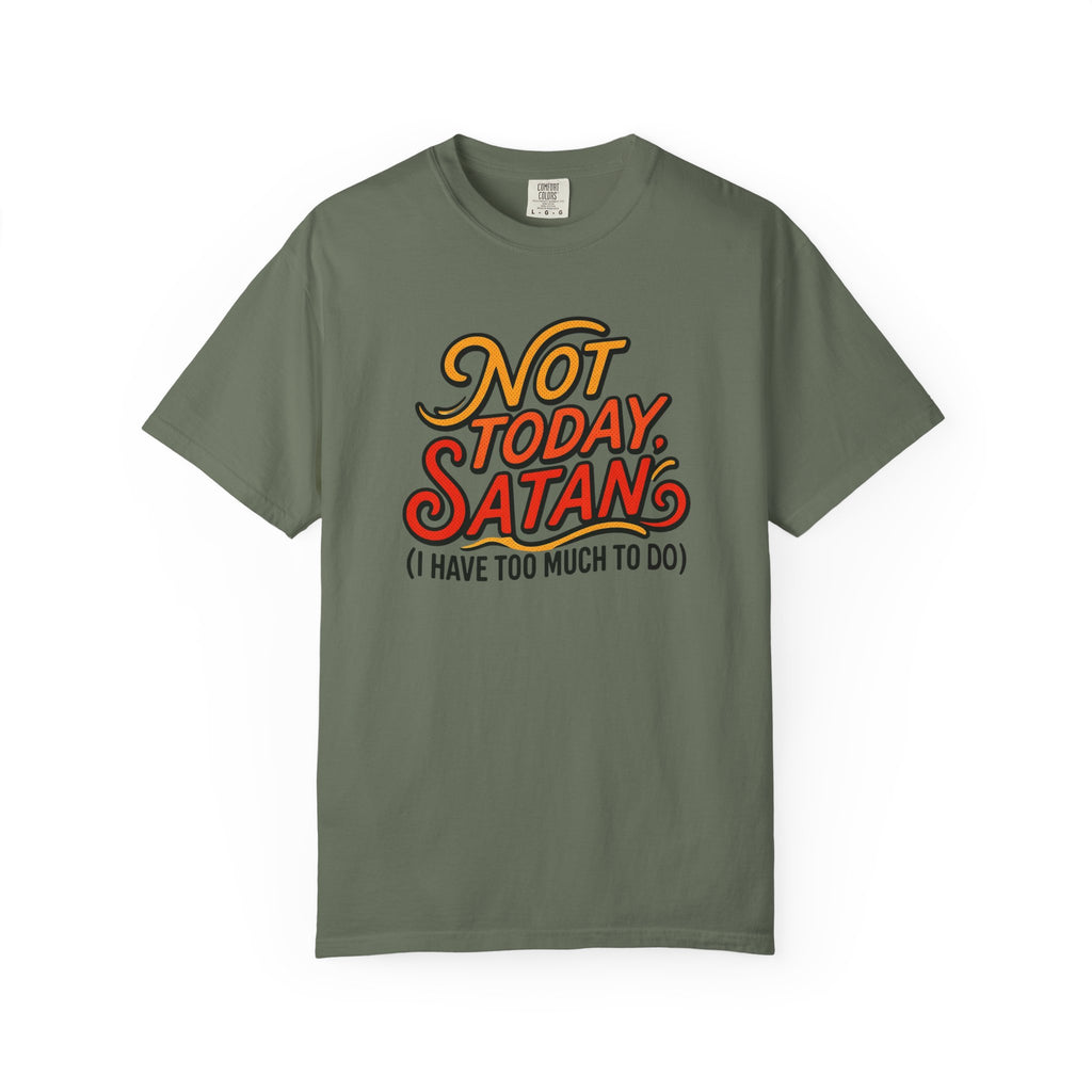 Not Today Satan T-Shirt