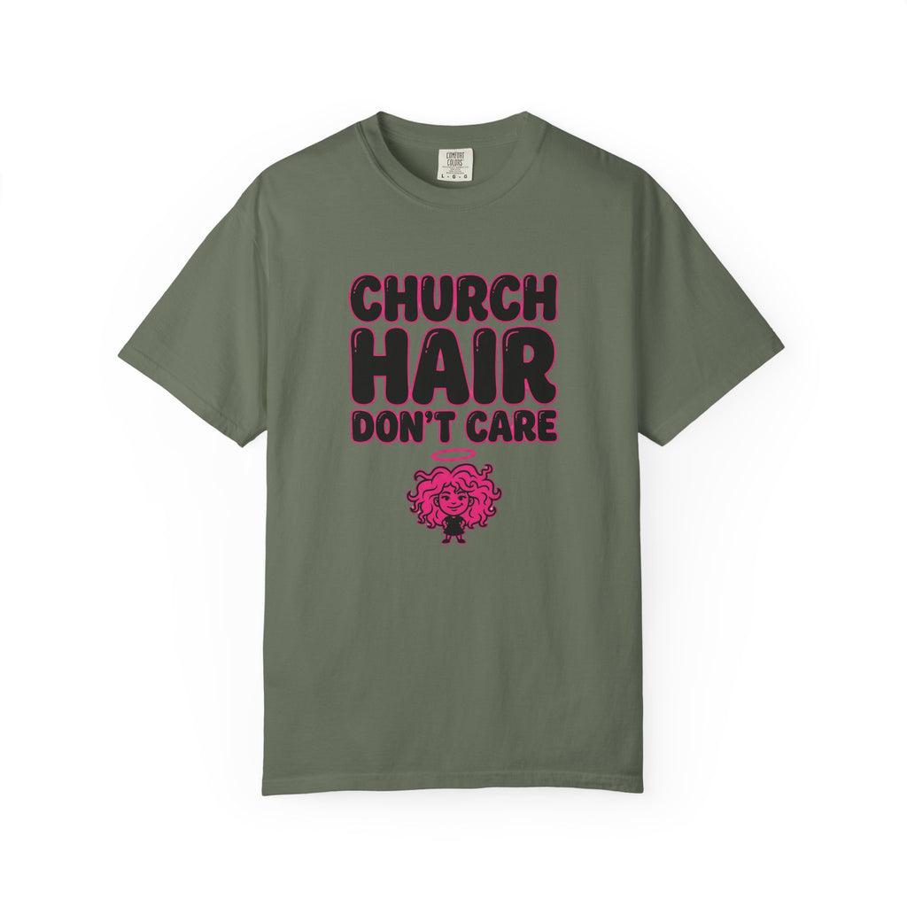 Church Hair Don't Care T-Shirt