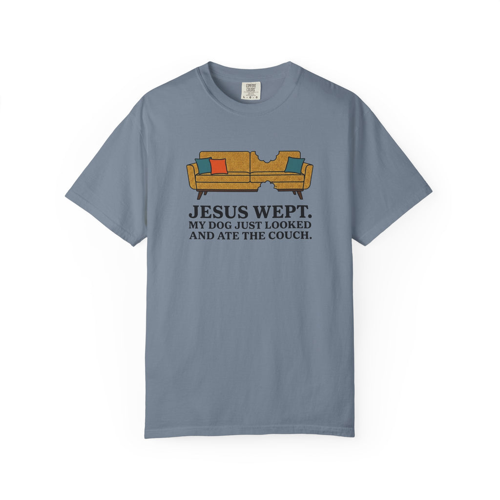 Jesus Wept Dog Ate The Couch T-Shirt