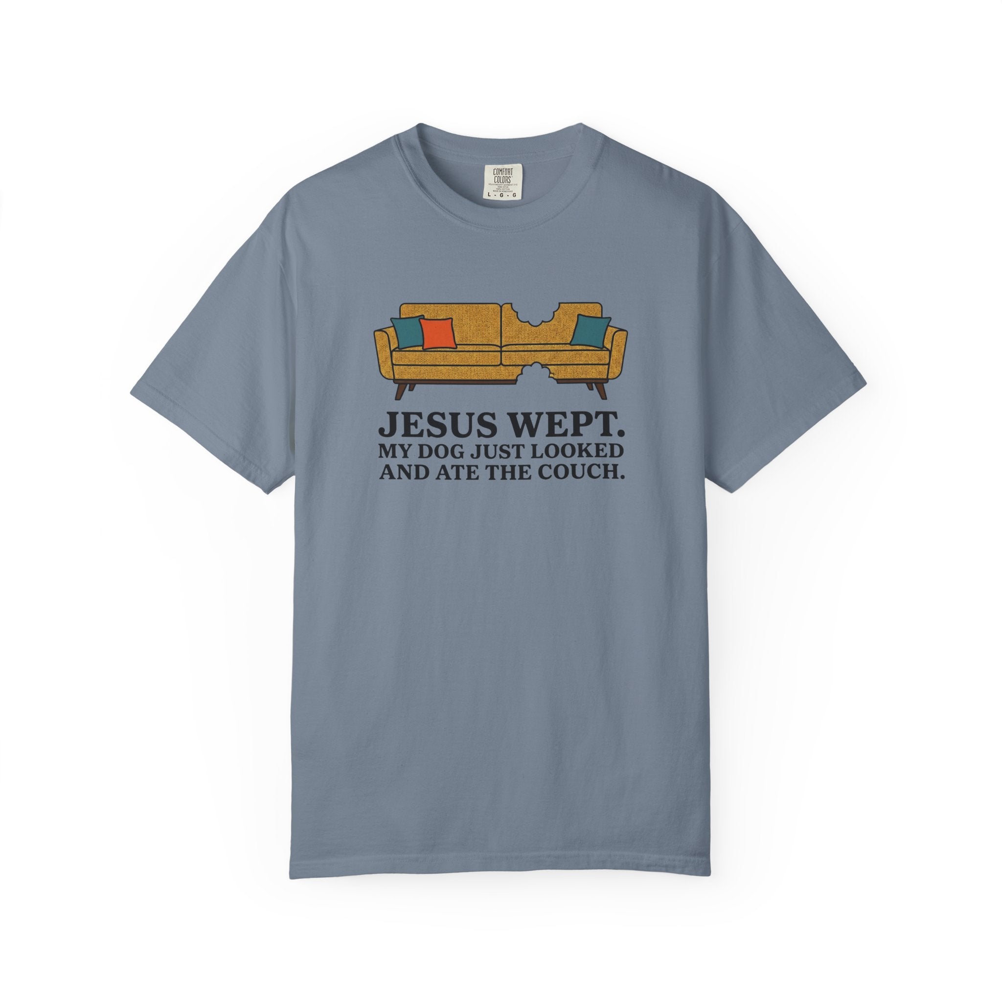 Jesus Wept Dog Ate The Couch T-Shirt