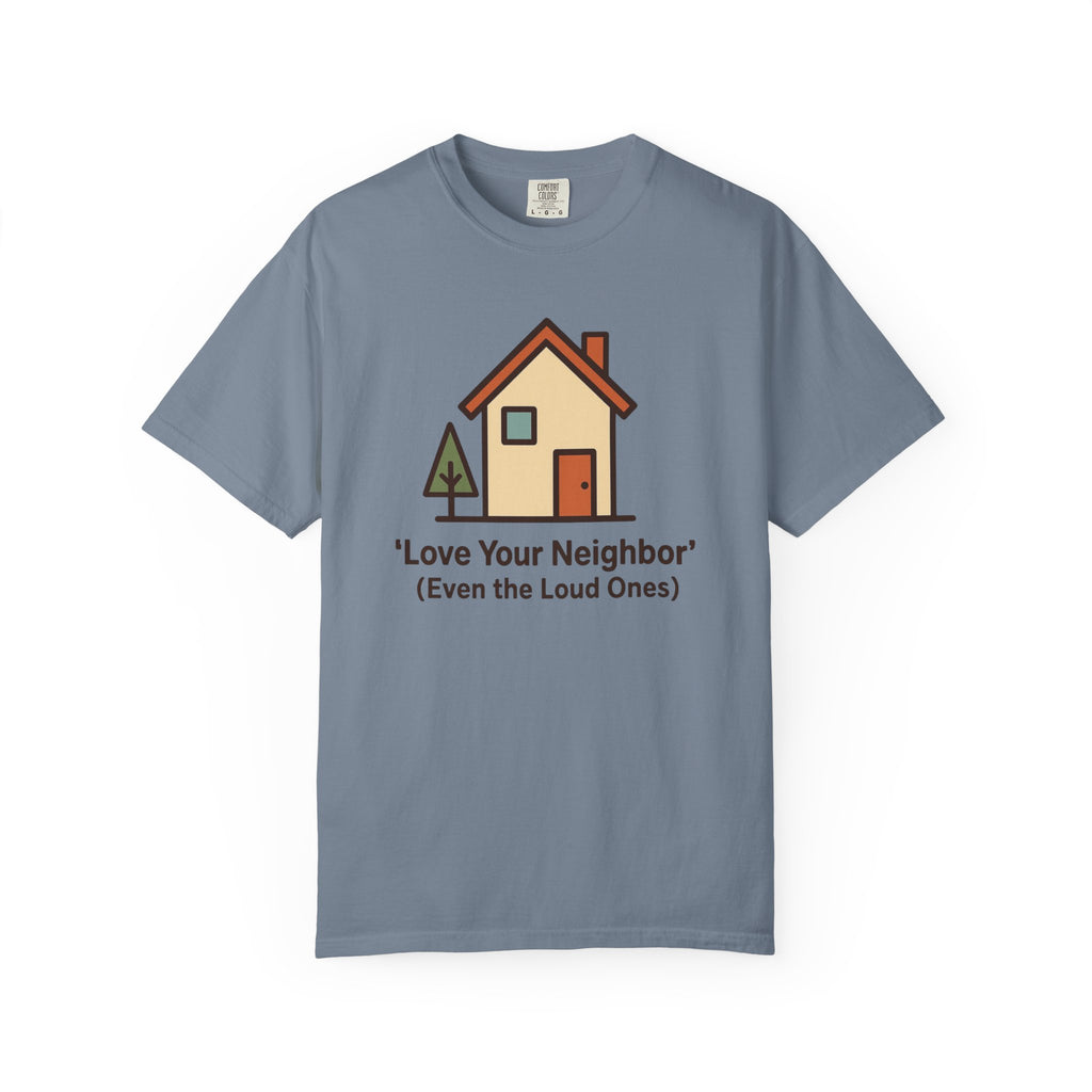Love Your Neighbor T-Shirt