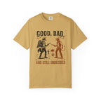 Good Bad Still Undecided T-Shirt