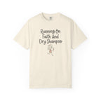 Running On Faith And Dry Shampoo T-Shirt