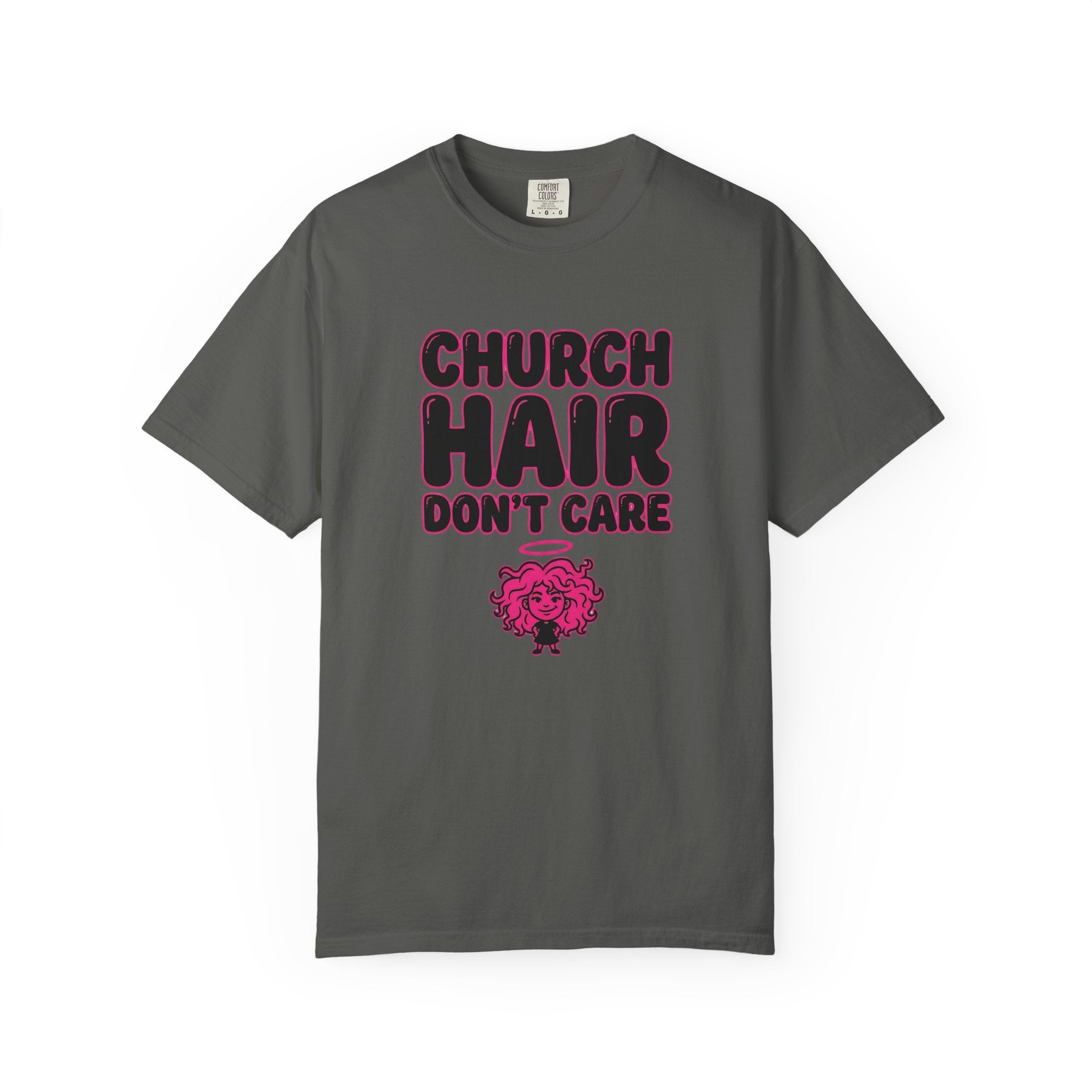 Church Hair Don't Care T-Shirt