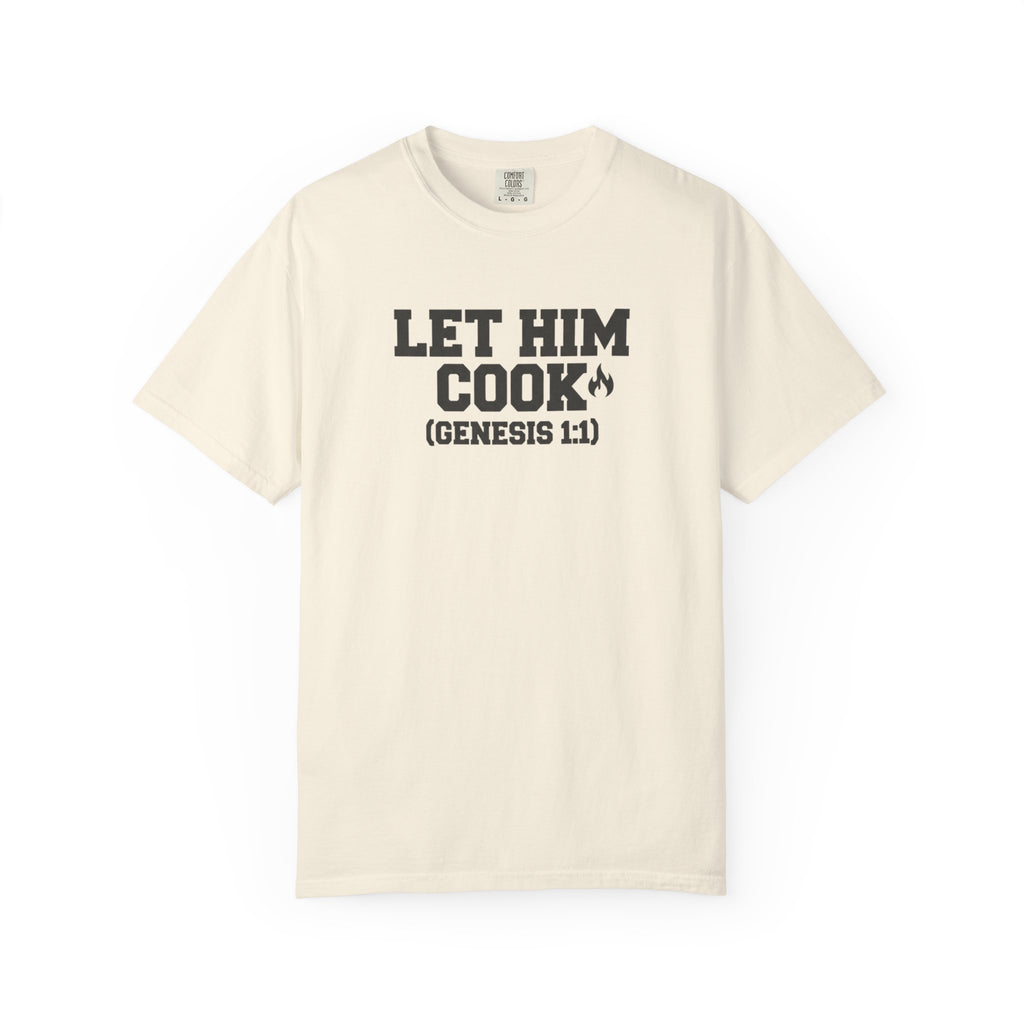 Let Him Cook T-Shirt