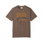 Walking By Faith T-Shirt