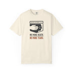No More Death No More Tears T-Shirt