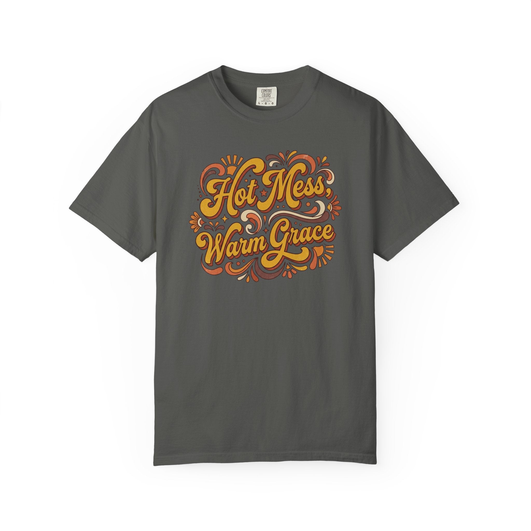 Hot Mess Warm Grace T-Shirt