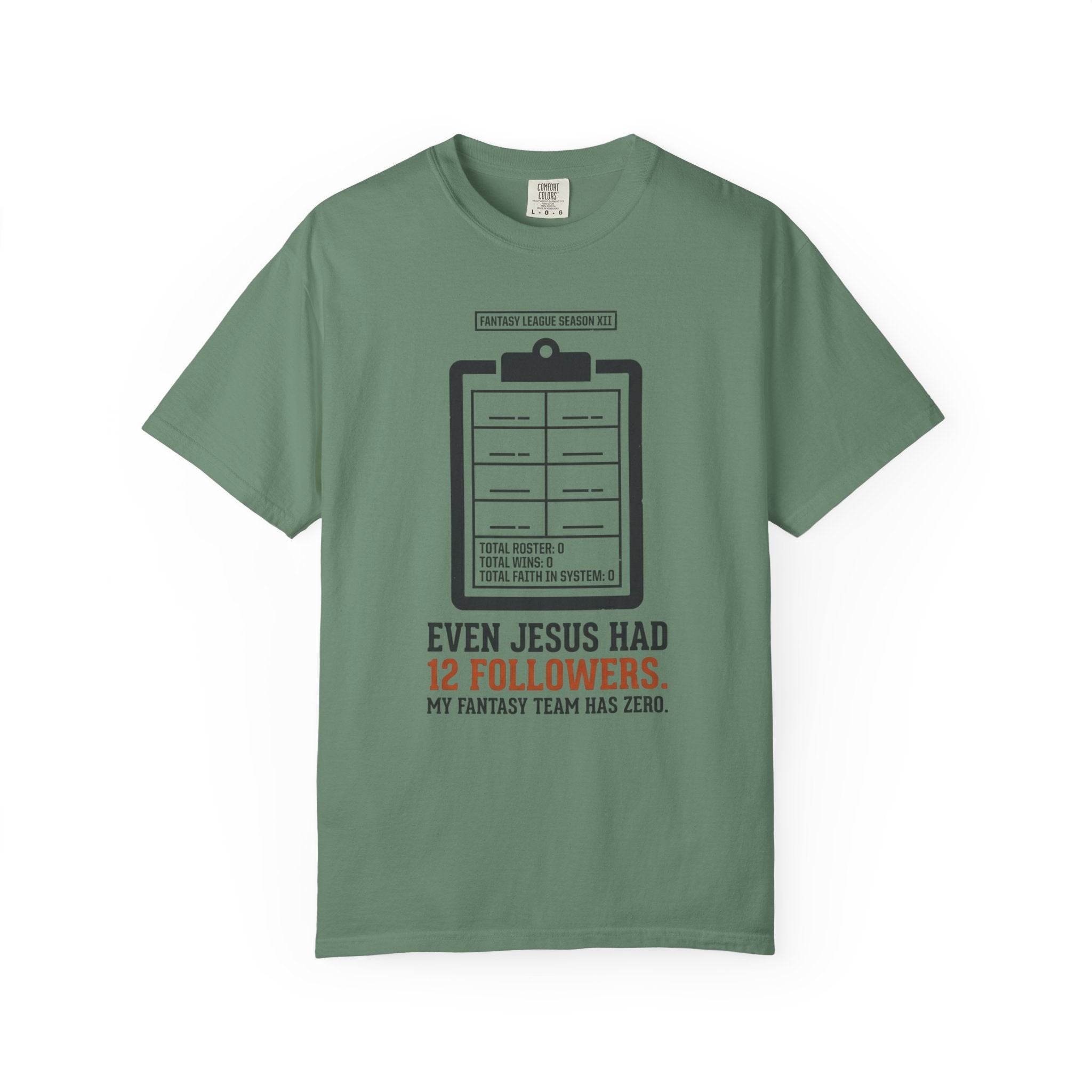 Even Jesus Had 12 Followers T-Shirt