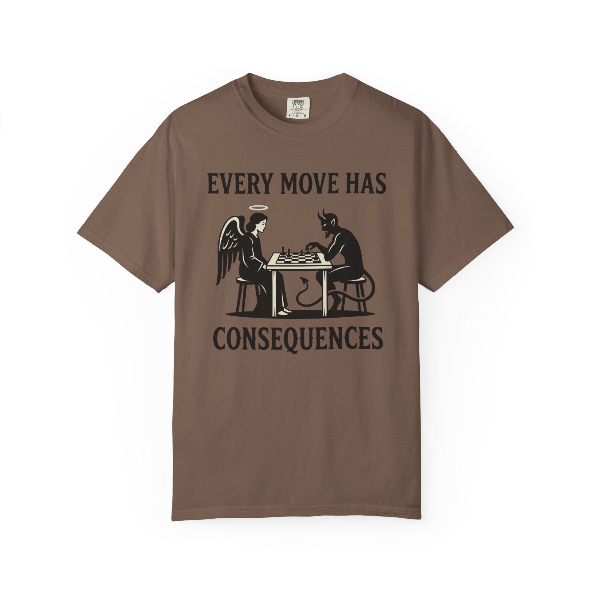 Every Move Has Consequences T-Shirt