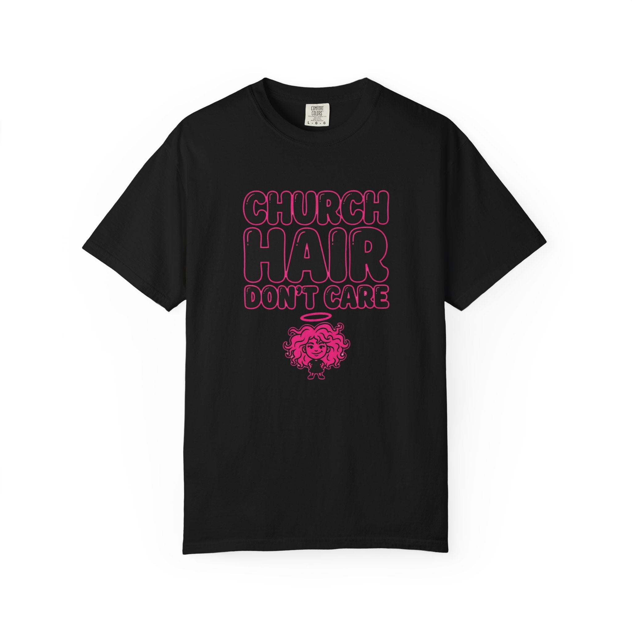 Church Hair Don't Care T-Shirt