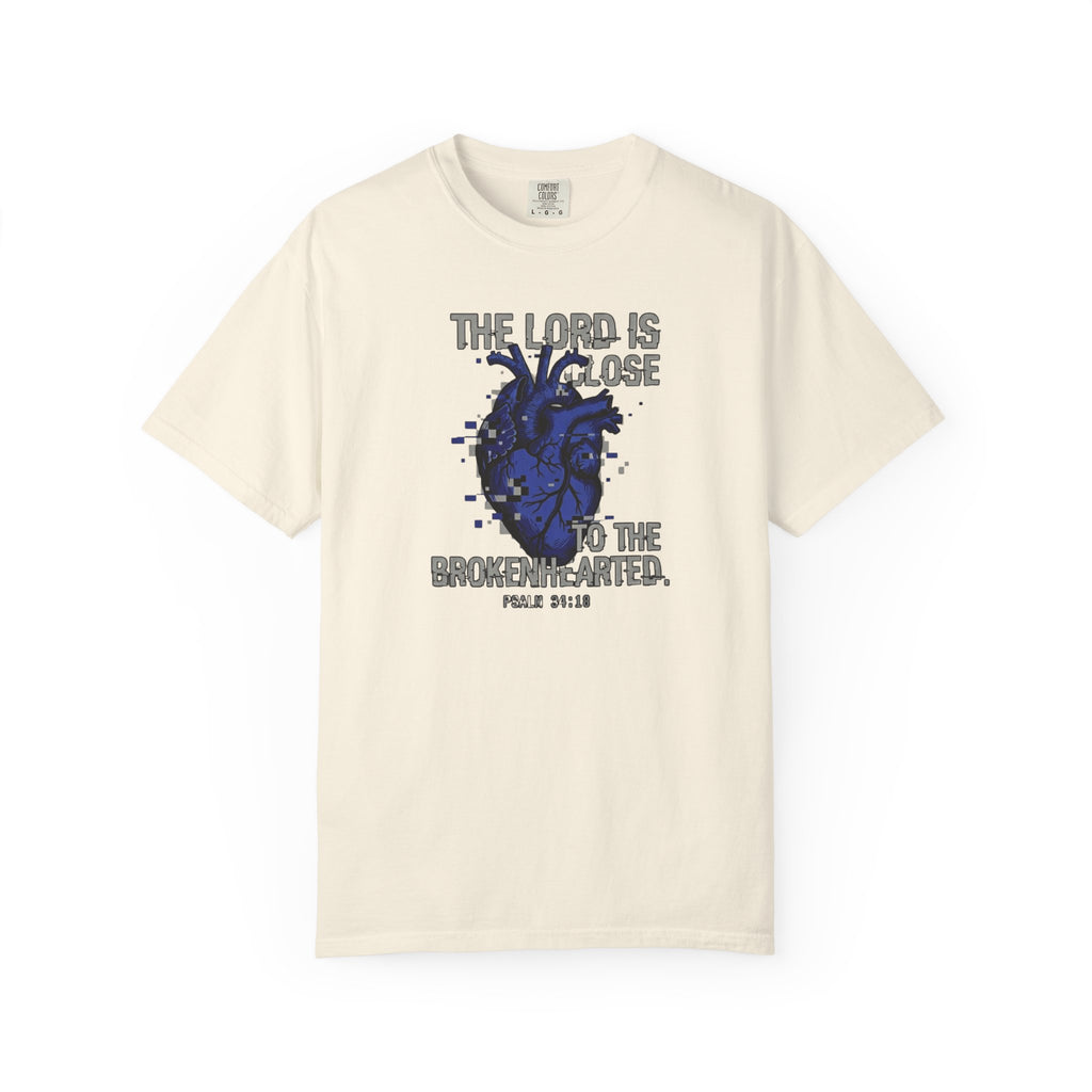 Lord Is Close to Brokenhearted T-Shirt
