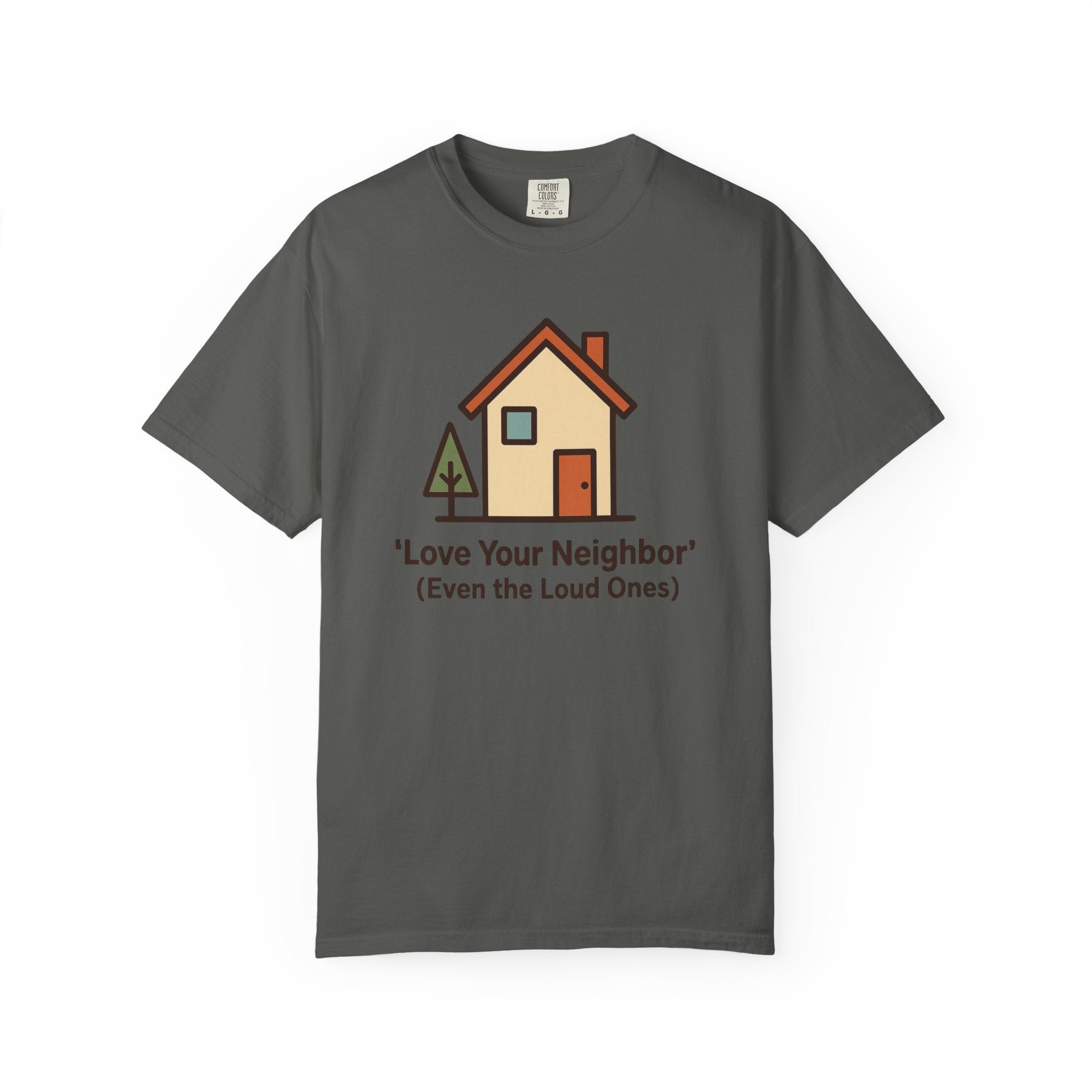 Love Your Neighbor T-Shirt