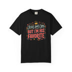 Jesus Loves You, I'm His Favorite T-Shirt