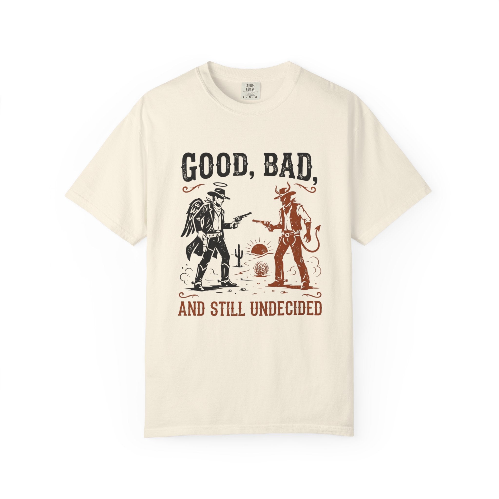 Good Bad Still Undecided T-Shirt