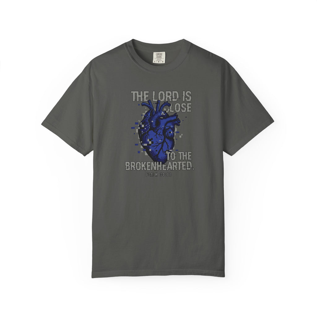 Lord Is Close to Brokenhearted T-Shirt