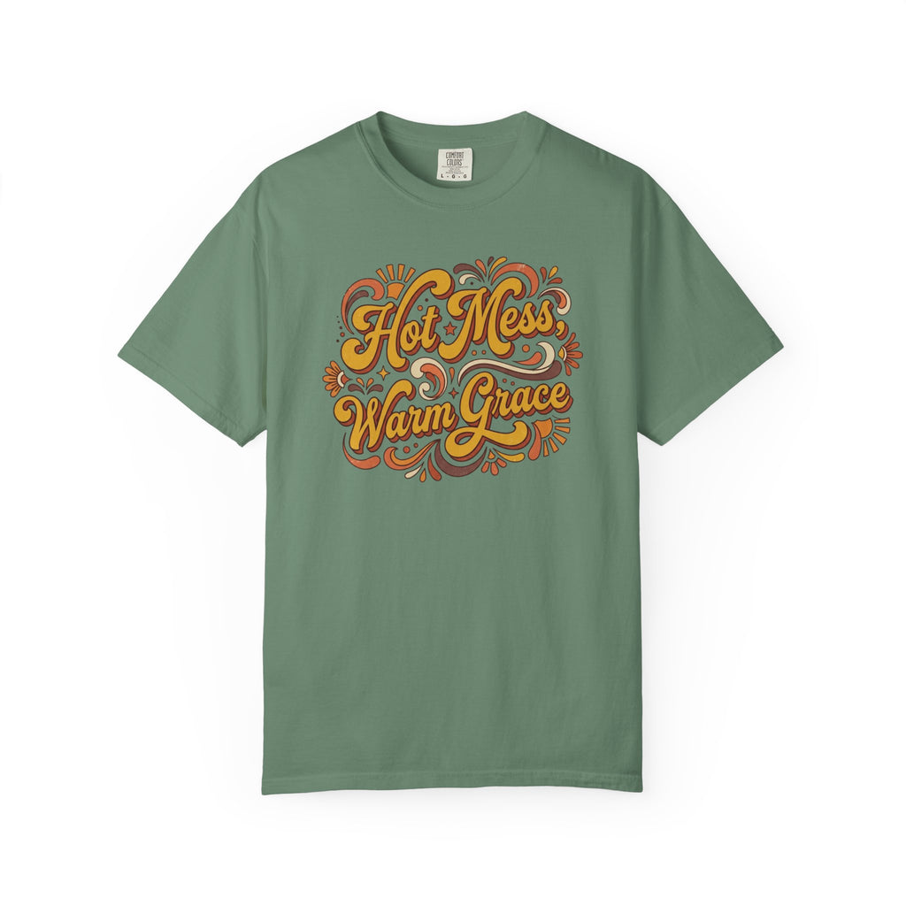 Hot Mess Warm Grace T-Shirt