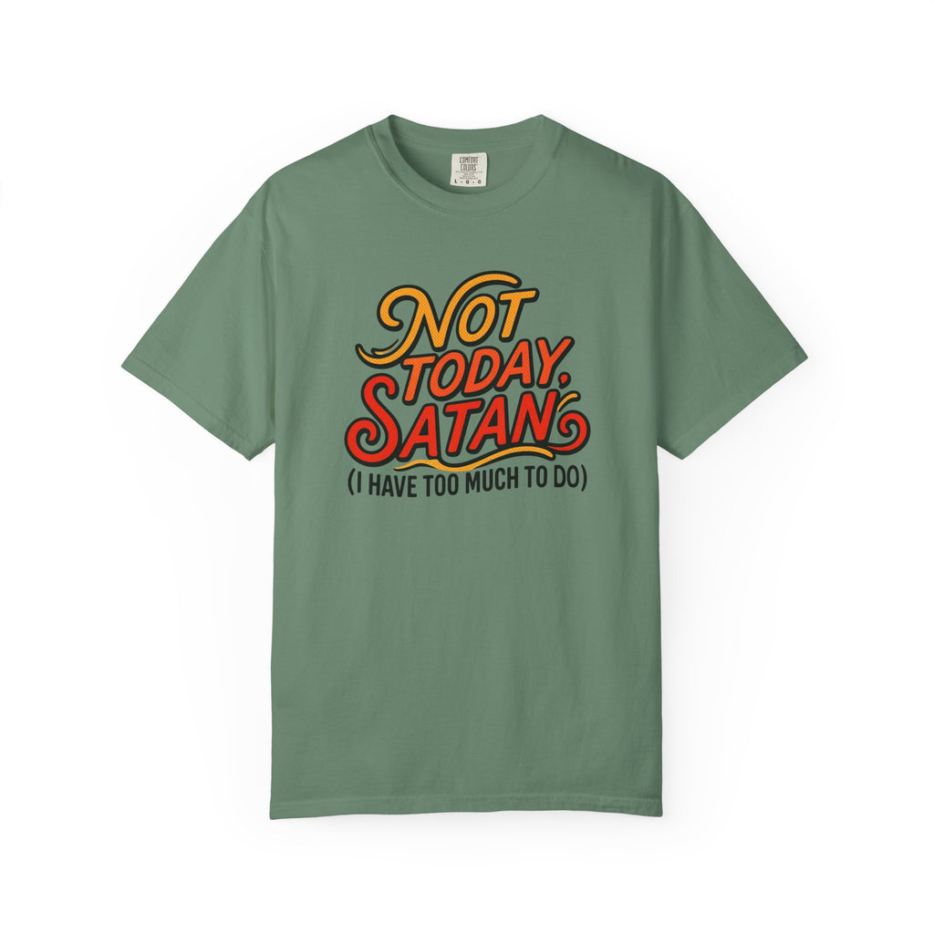 Not Today Satan T-Shirt
