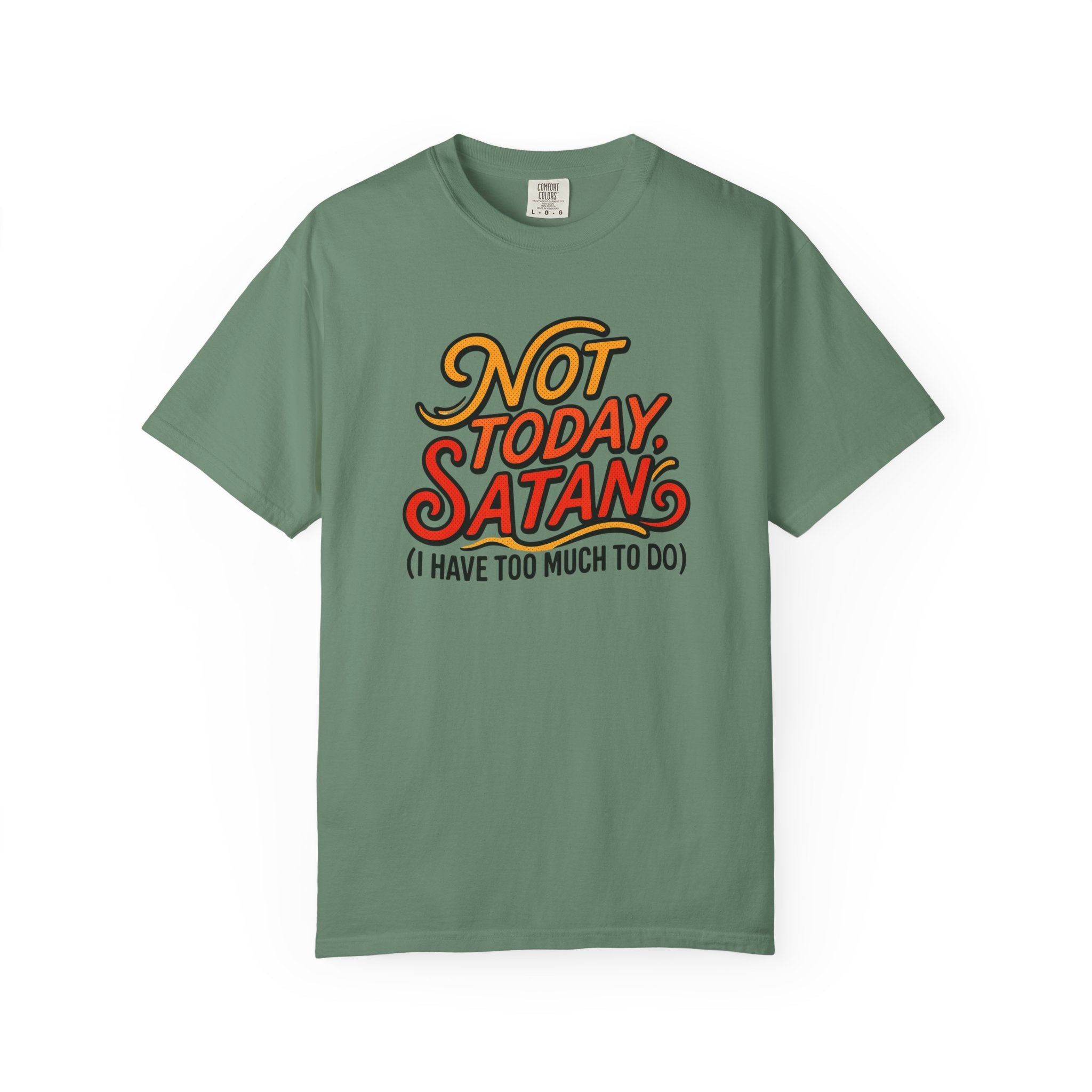 Not Today Satan T-Shirt