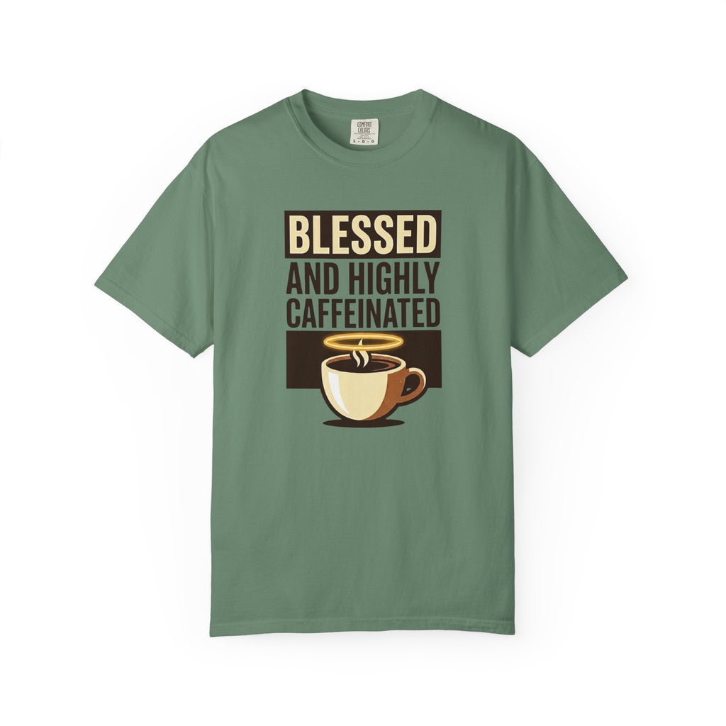 Blessed and Highly Caffeinated T-Shirt