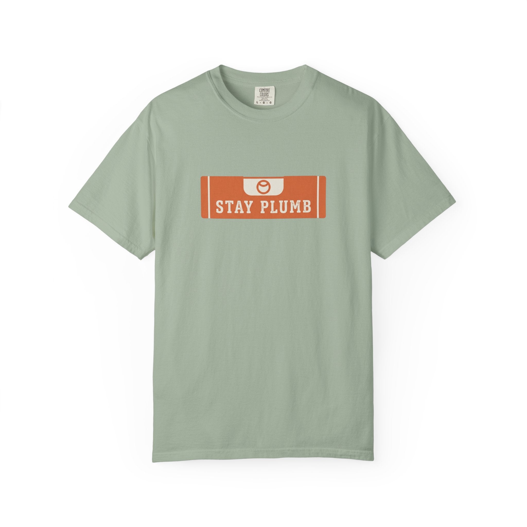 Stay Plumb Level T-Shirt