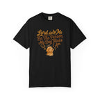 Lord Help Me Be T-Shirt