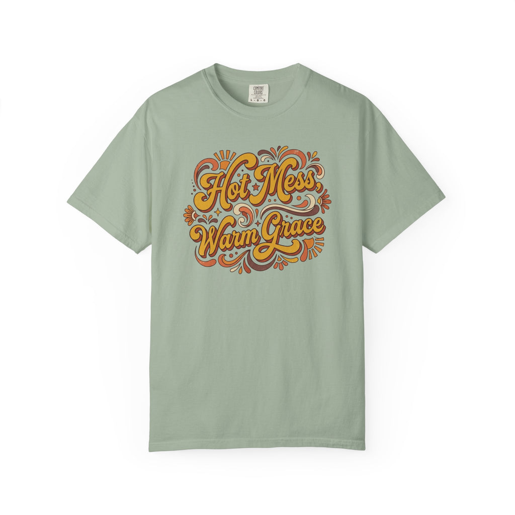 Hot Mess Warm Grace T-Shirt