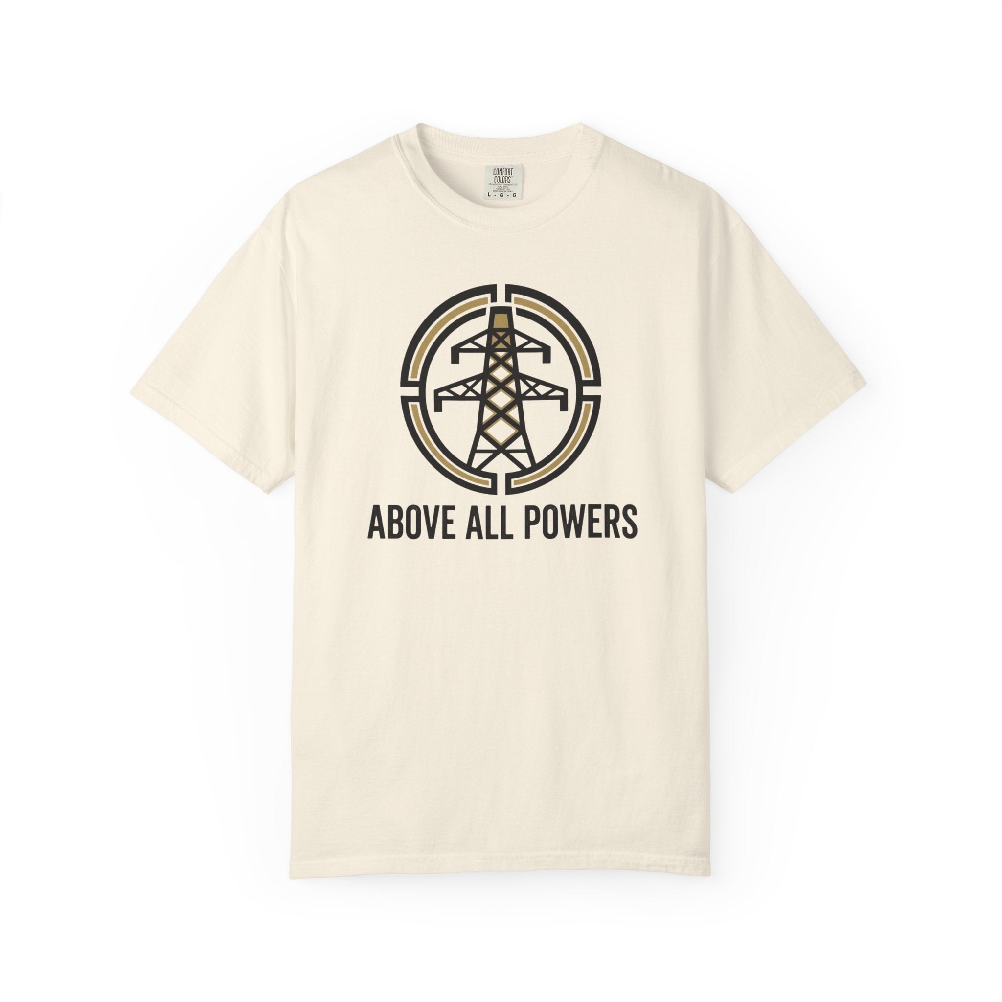 Above All Powers T-Shirt