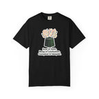 Sow Faith Reap Confusion T-Shirt
