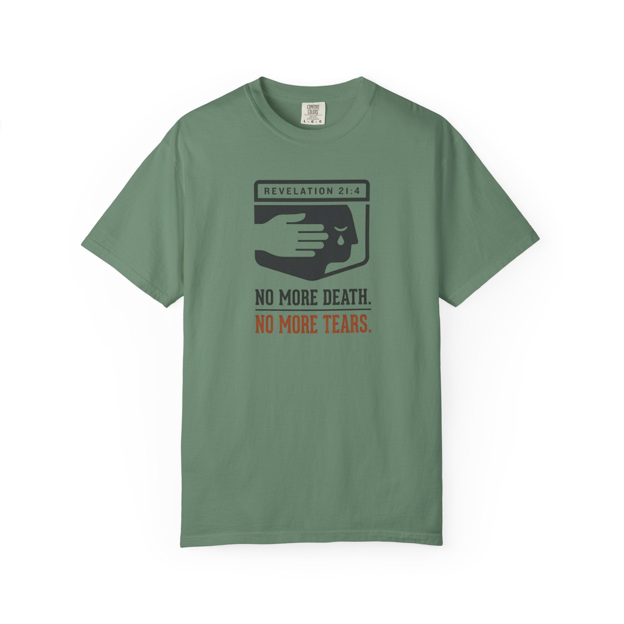 No More Death No More Tears T-Shirt