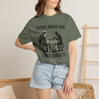 Every Move Has Consequences T-Shirt