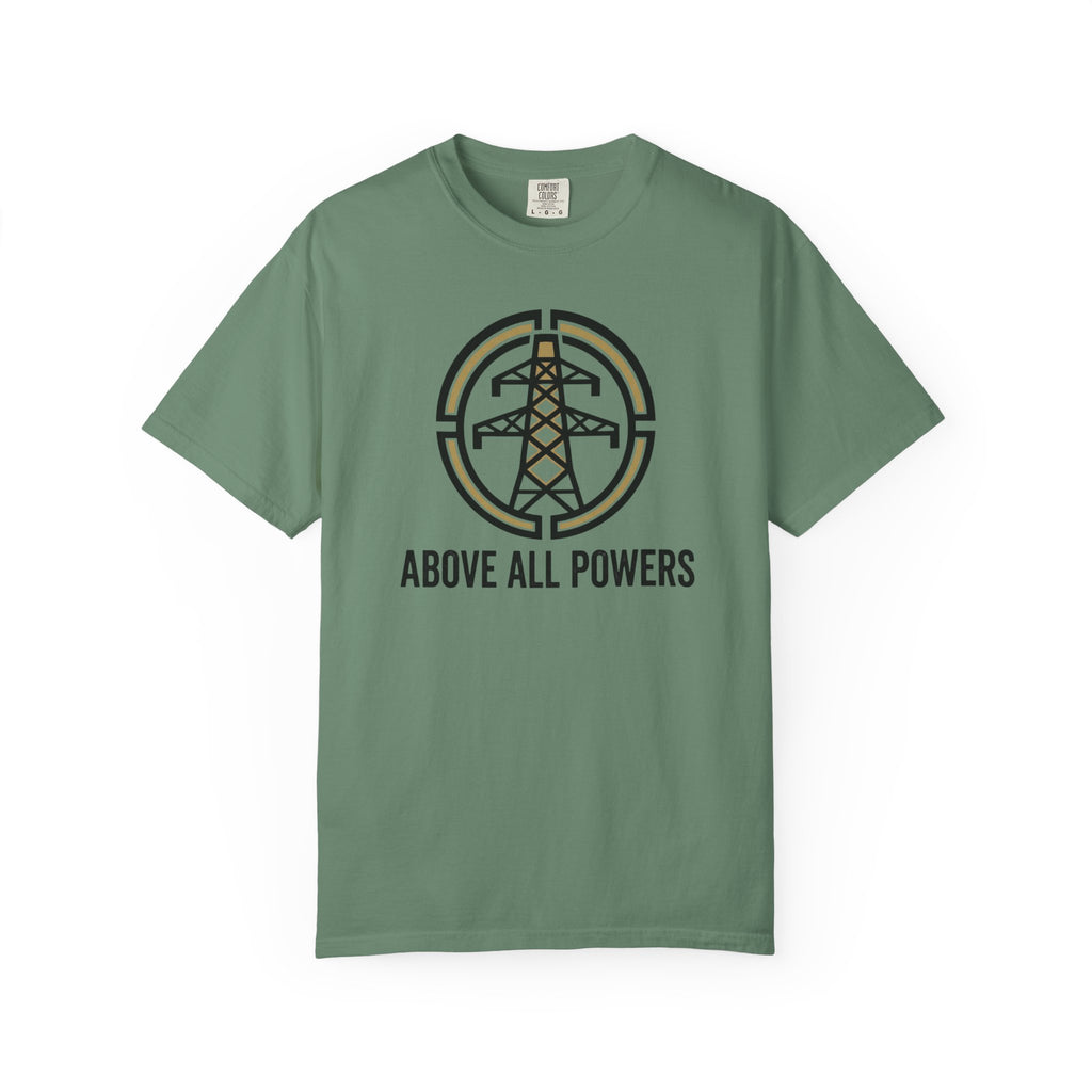Above All Powers T-Shirt