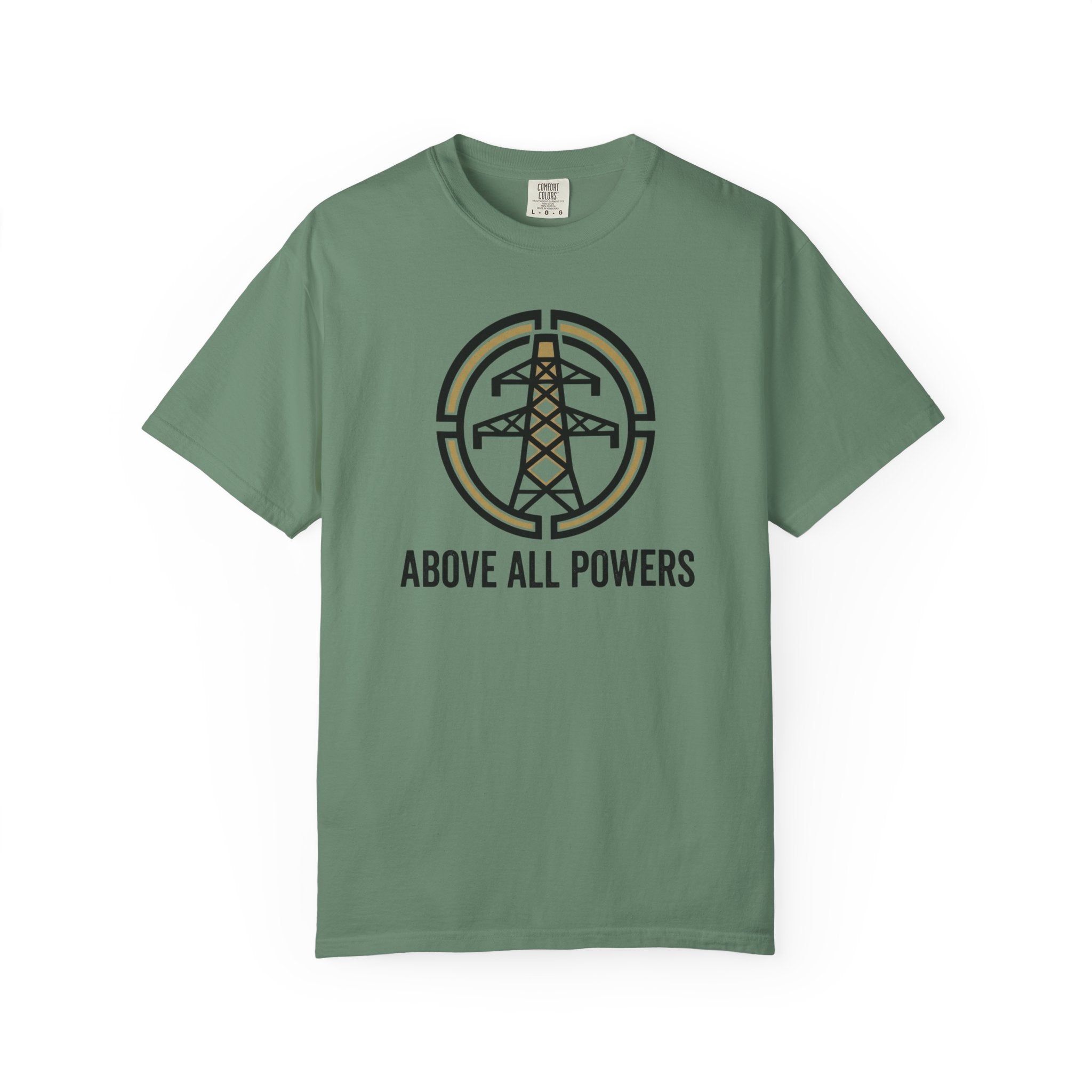 Above All Powers T-Shirt