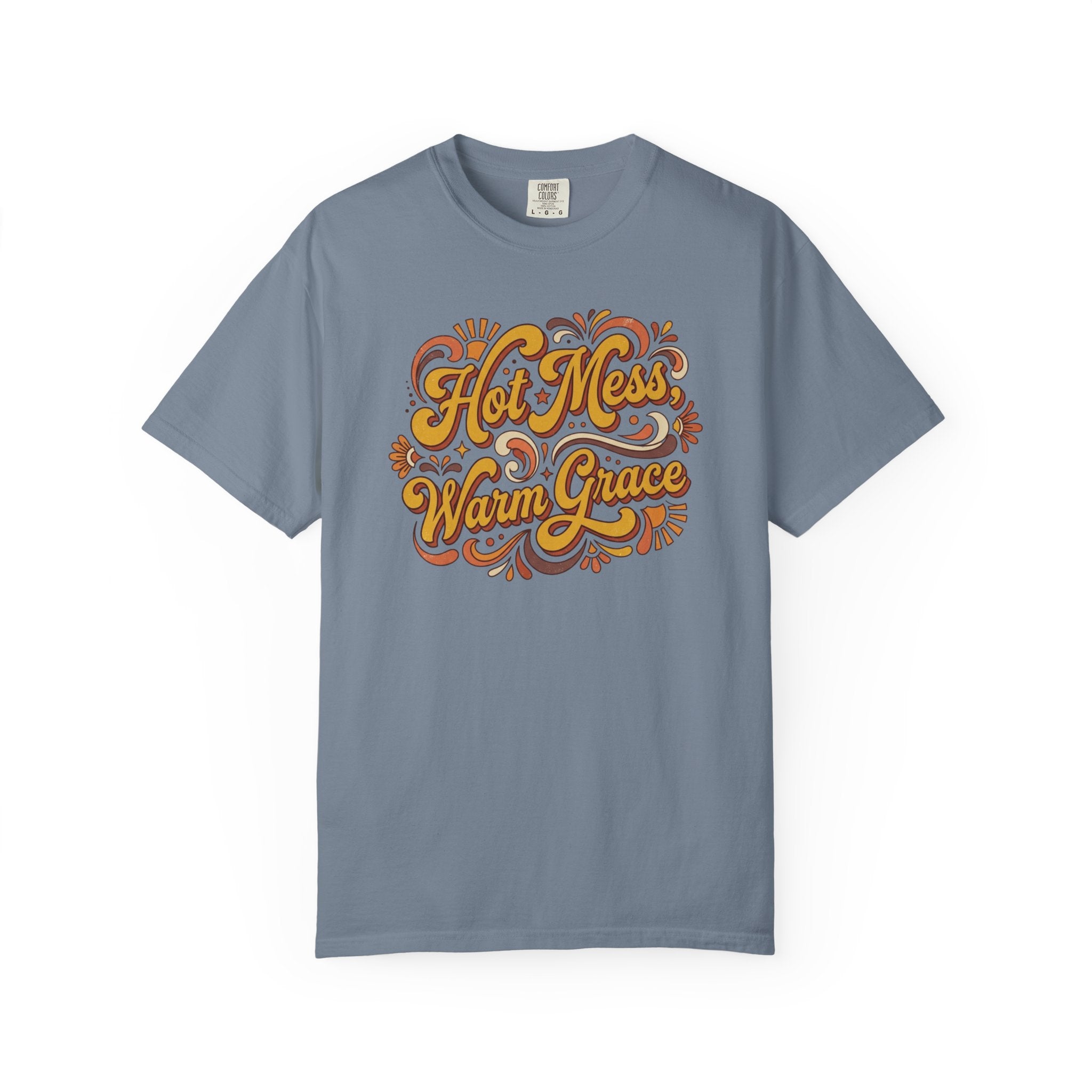 Hot Mess Warm Grace T-Shirt