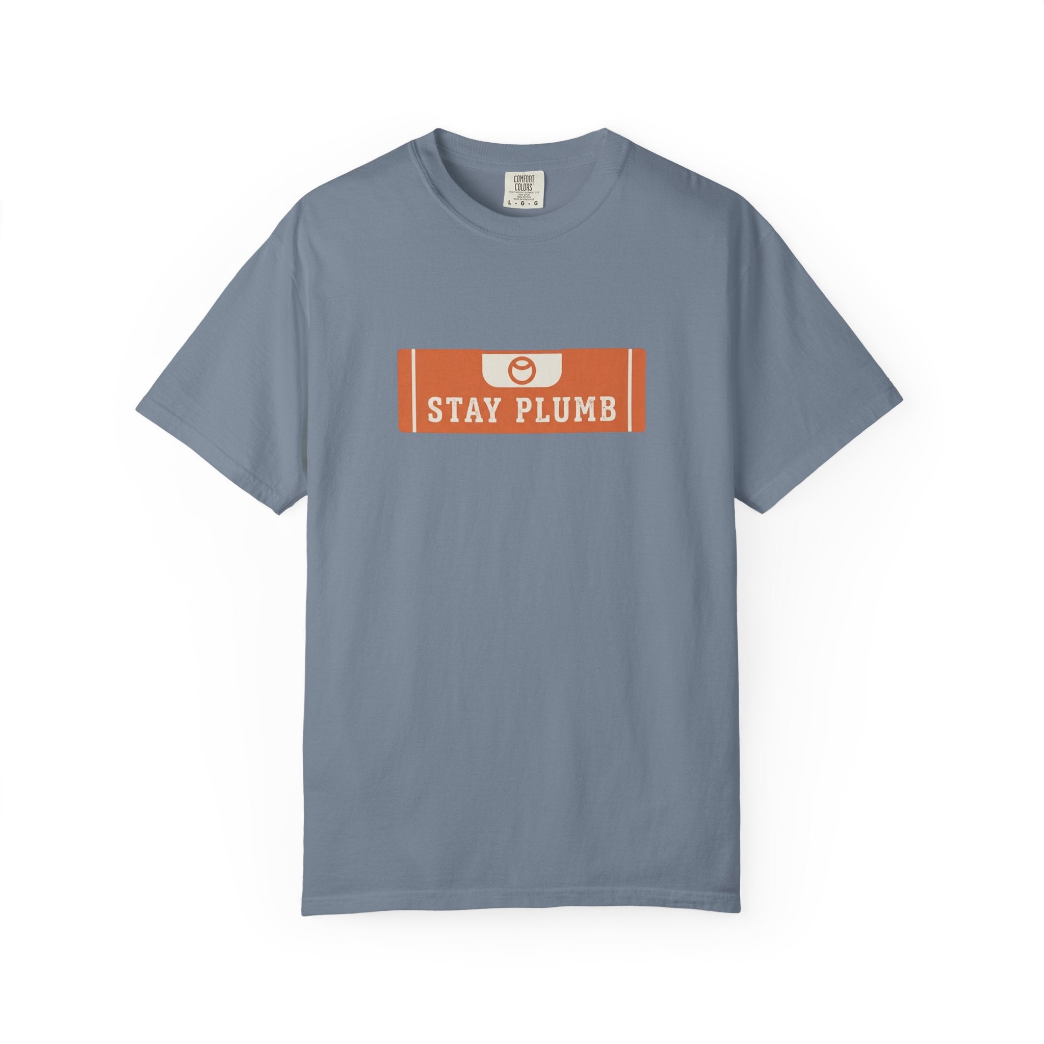 Stay Plumb Level T-Shirt