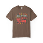 Jesus Loves You, I'm His Favorite T-Shirt