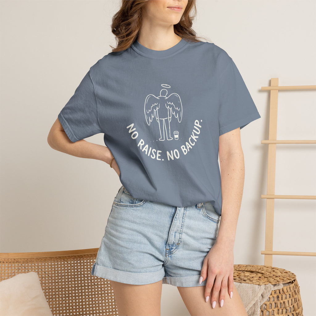 No Raise No Backup T-Shirt